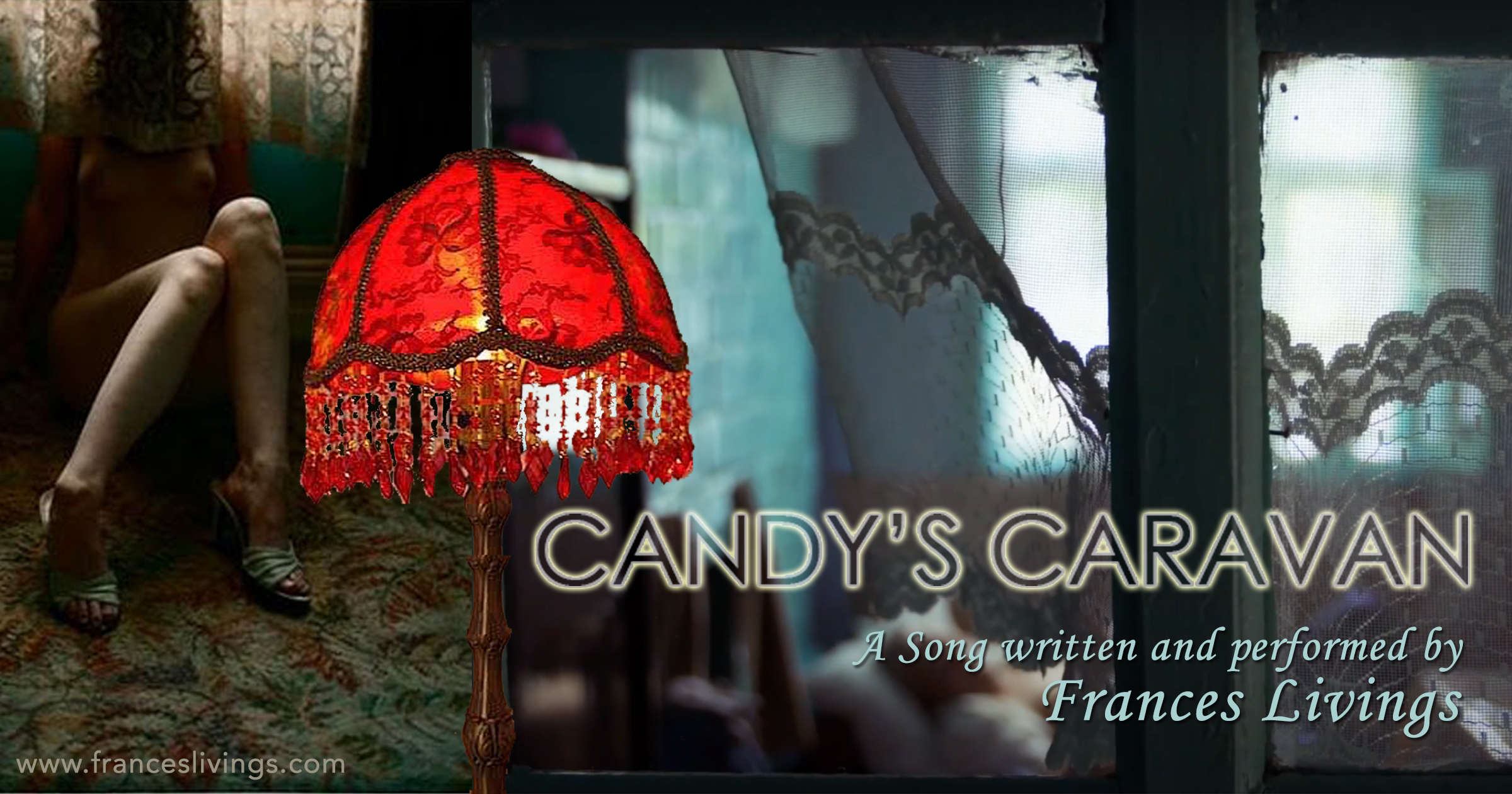 prostitute song Candy's Caravan Burlesque lonely Window with lace curtains beaded red lamp female legs shoes dark